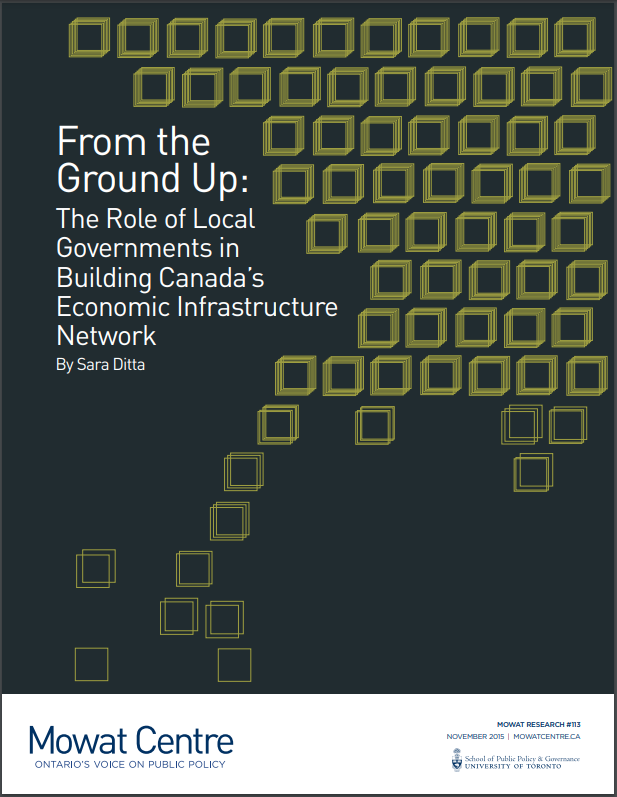 From the Ground Up - The Role of Local Governments in Building Canada’s Economic Infrastructure Network
